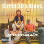 Street 30’s Blues (Explicit)