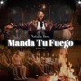 Manda Tu Fuego