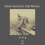 Satan Soul (Sun Uzel Remix)