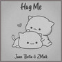 Hug Me (Original Mix)