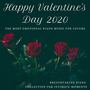 Happy Valentine's Day 2020: The Most Emotional Piano Music for Lovers, Breathtaking Piano Collection for Intimate Moments