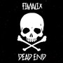 Dead End (Explicit)