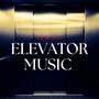 Elevator Music (Explicit)