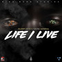 Life I Live (Explicit)