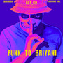 Funk to Briyani