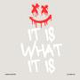 It Is What It Is (feat. G Huncho) [Explicit]