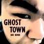 Ghost Town(XUE Remix)
