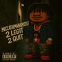 2 LEGIT 2 QUIT (Explicit)