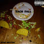 Taco Fall (Explicit)