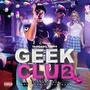 Geek Club 2 (Explicit)