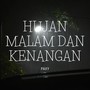 Hujan Malam dan Kenangan