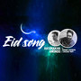 Eid Song - Hasimakha Anondo