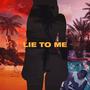 LIE TO ME (Explicit)