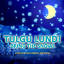 Tulgu Lund! - Bring The Snow! (Filmist “Muumide jõulud”)