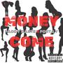 Money Come (Explicit)