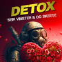 Detox (feat. Seir Vinster) [Explicit]