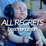 All Regrets (Explicit)