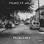 PROBLEMER (feat. WICKID) [Explicit]