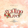 Vestido Blanco (Explicit)