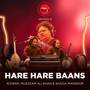 Hare Hare Baans (Coke Studio Season 8)