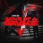 Love Of A Savage (Explicit)