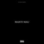 Manti Mau (Explicit)