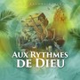 Aux rythmes de Dieu