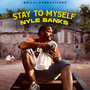 Stay To Myself