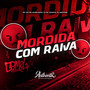 Mordida Com Raiva (Explicit)