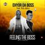 Feeling The Boss (feat. Holy Dakzy) (Explicit)