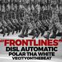 Frontlines (feat. VecityOnTheBeat & Polar Tha White) [Explicit]