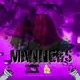 Manners (feat. Rassy Bugatti) [Explicit]