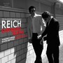 Reich: Different Trains, Piano Counterpoint, Triple Quartet