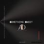 Something Sweet (feat. Agami Tony, Shabba Lyrical & Abekay)