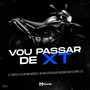 Vou Passar de XT (Explicit)