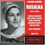 DVOŘÁK, A.: Rusalka (Opera) [E. Schneider, Rössel-Majdan, Vienna Tonkünstler Choir, Vienna Radio Symphony, Prohaska] [1948, 1954]