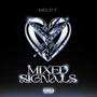 MIXED SIGNALS (Explicit)