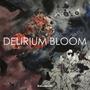 Delirium Bloom