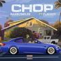 CHOP (feat. FL3XXZY)