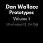 Prototypes, Vol. 1 (Preliminal 12-24-24)