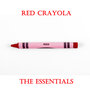 Red Crayola the Essentials