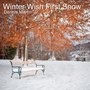 Winter Wish First Snow (Instrumental Version)