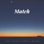 Match (feat. Majosh) [Explicit]