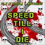 Speed Till I Die (feat. AdTheJit) [Explicit]