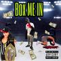 Box Me In (Explicit)