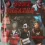 Dont Breathe (feat. YBC Frizzy) [Explicit]