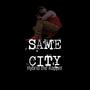 Same City (Explicit)