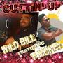 CuttinUp (feat. Tmoney) [Explicit]