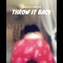 THROW IT BACK (feat. destoo) [Explicit]
