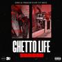 Ghetto Life (Explicit)